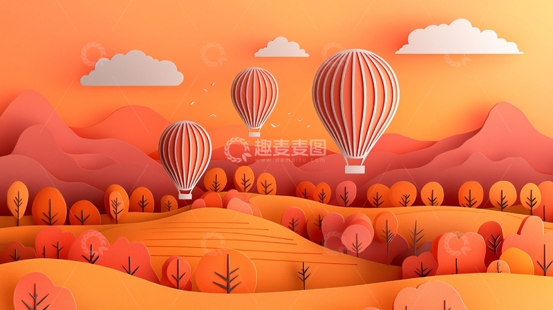 高清大图下载【趣麦麦图】橙色系纸艺热气球风景